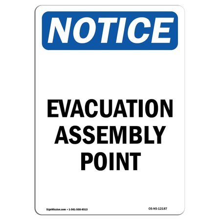 SIGNMISSION Safety Sign, OSHA Notice, 24" Height, Aluminum, Evacuation Assembly Point Sign, Portrait OS-NS-A-1824-V-12187
